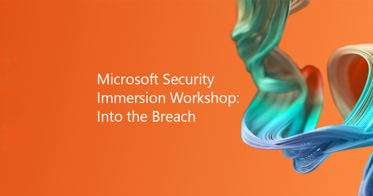 Devoteam + Microsoft Security Immersion Into the Breach